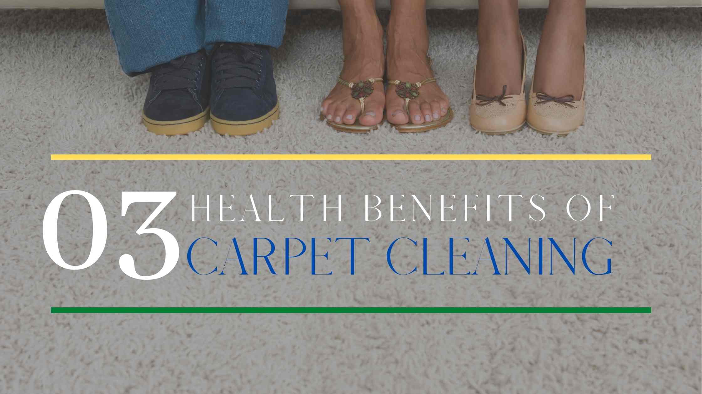 Three Major Health Benefits of Carpet Cleaning Blog HubBlog Hub