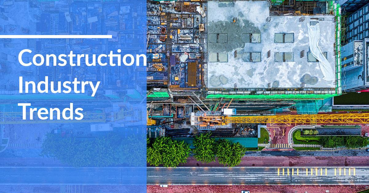 Construction Industry Trends You’ll Need in 2022Blog Hub