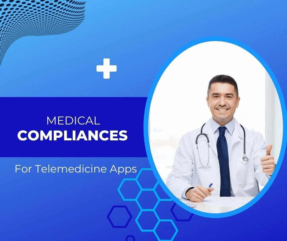 9 Medical Compliances To Follow While Building A Telemedicine AppsBlog Hub