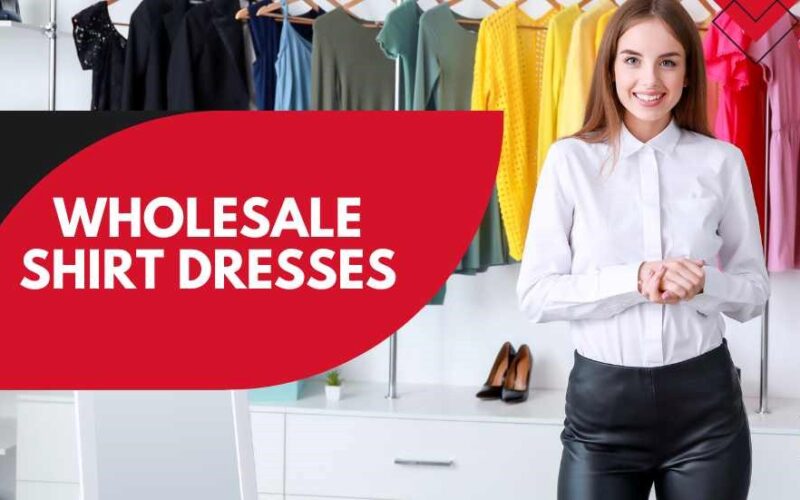 Wholesale Shirt Dresses